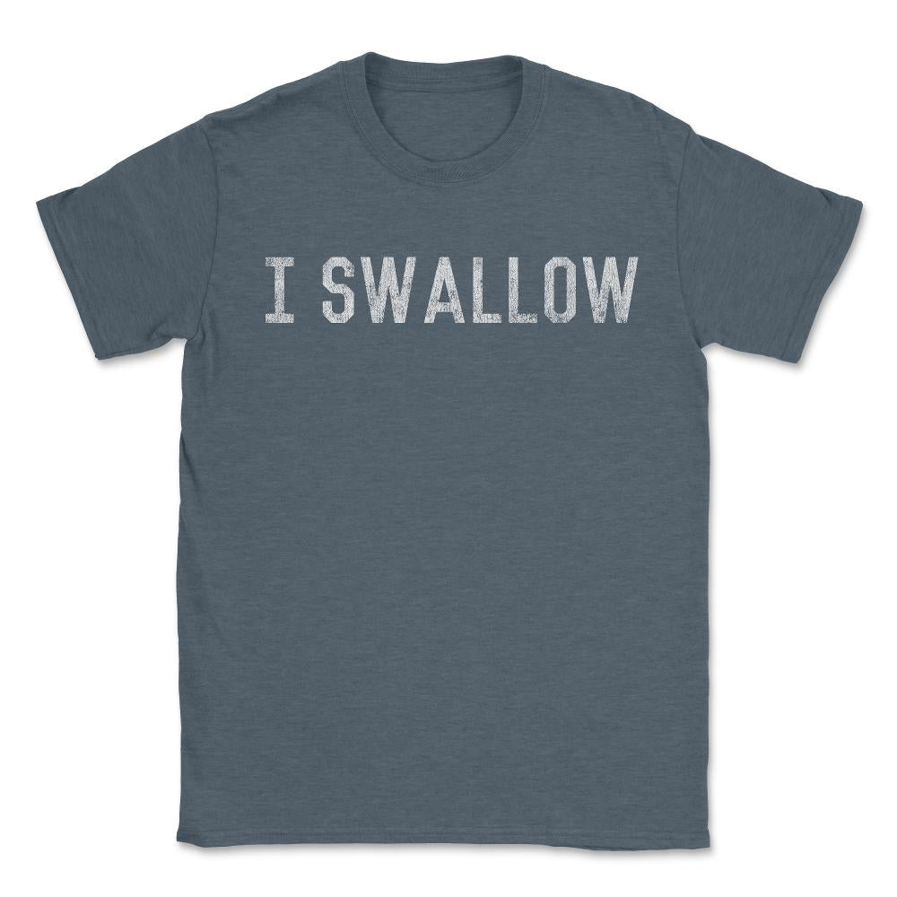 I Swallow - Unisex T-Shirt - Dark Grey Heather