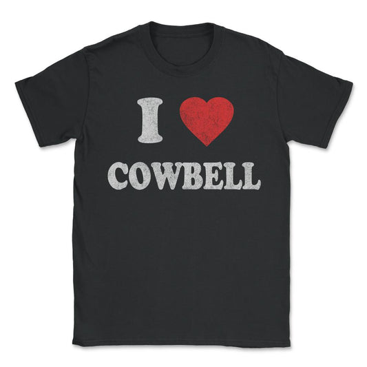 I Love Cowbell Retro - Unisex T-Shirt - Black