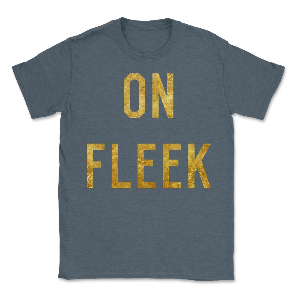 Gold On Fleek - Unisex T-Shirt - Dark Grey Heather