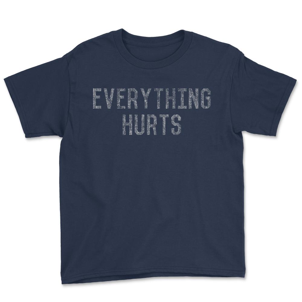 Everything Hurts Retro Workout - Youth Tee - Navy