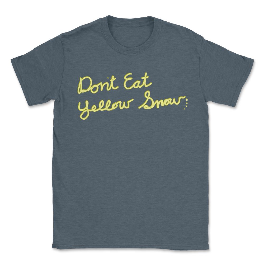 Dont Eat Yellow Snow - Unisex T-Shirt - Dark Grey Heather