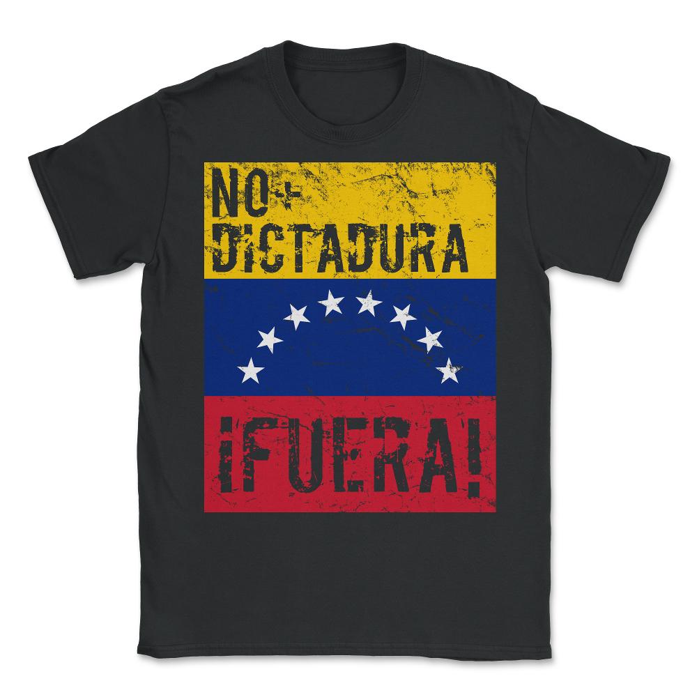 No Dictadura Fuera Madura Protest - Unisex T-Shirt - Black