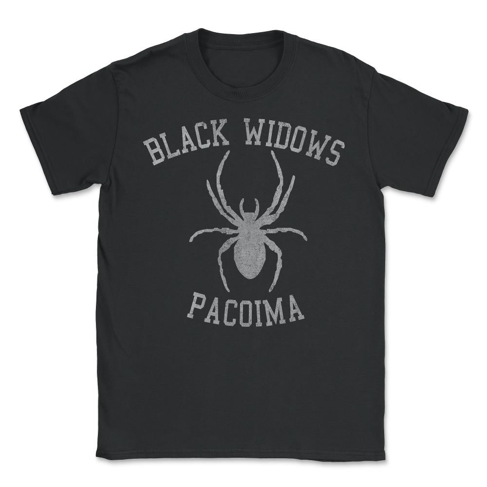 Widows Pacoima - Unisex T-Shirt - Black