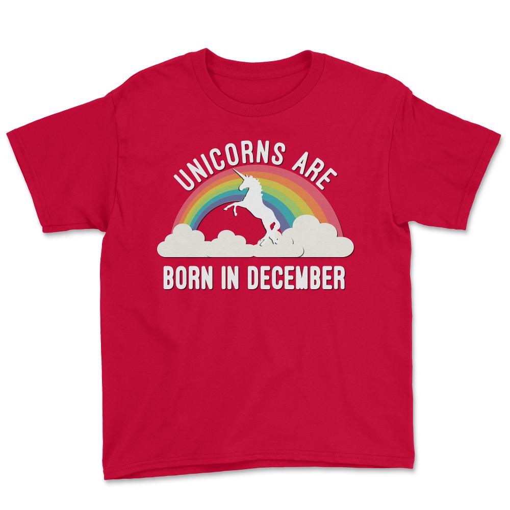 Unicorns Are Born In December - Youth Tee - Red