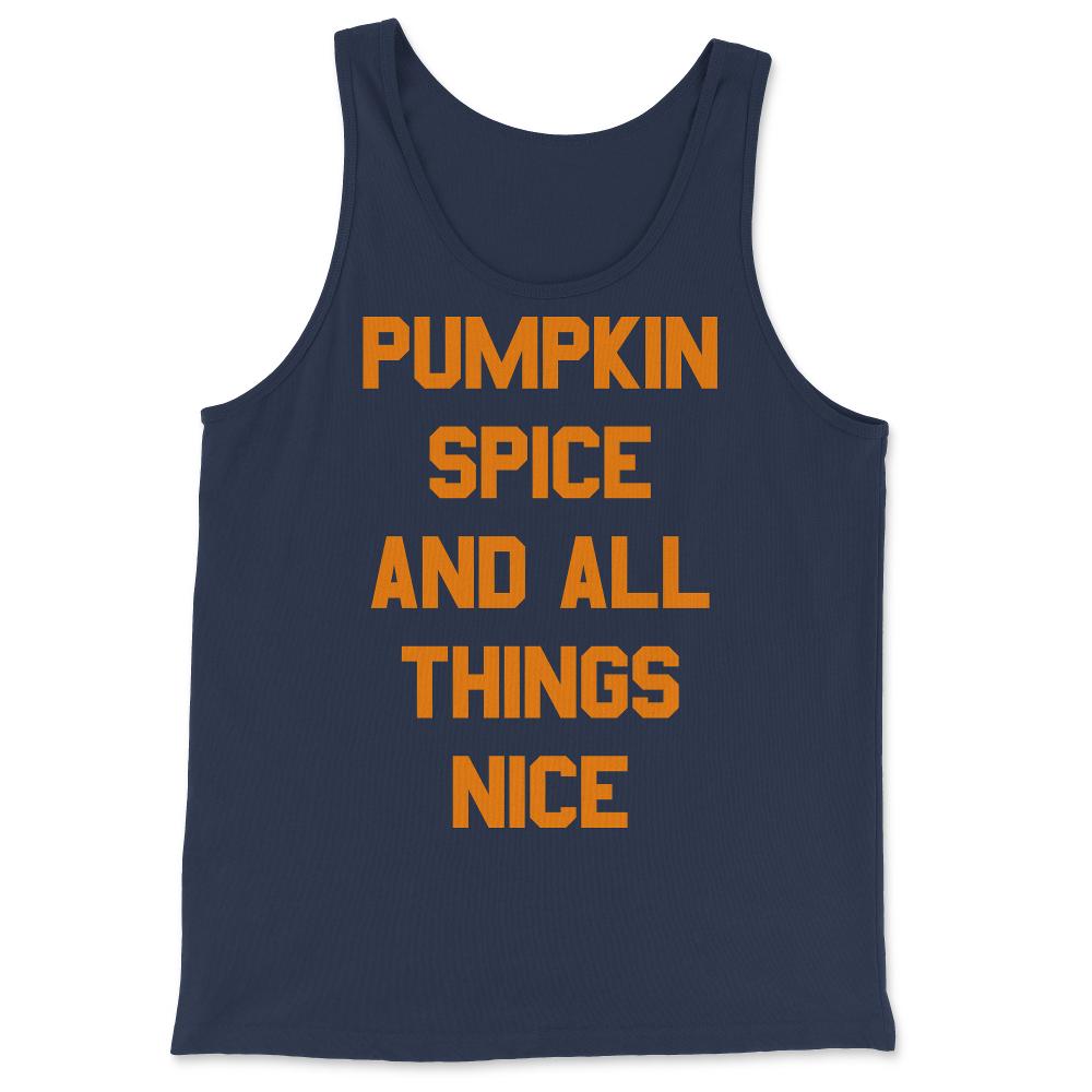 Pumpkin Spice and All Things Nice - Tank Top - Navy