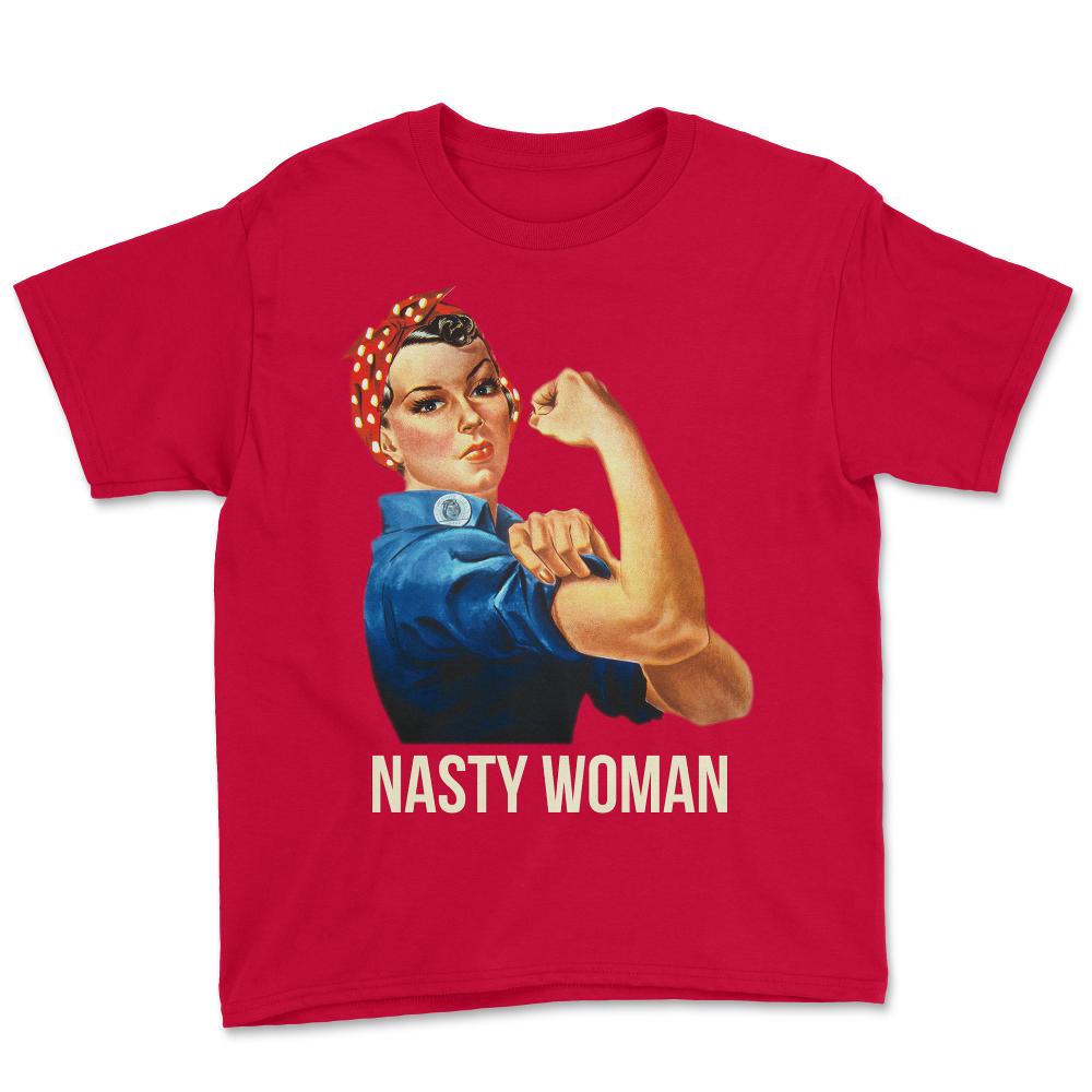 Nasty Woman Rosie the Riveter - Youth Tee - Red