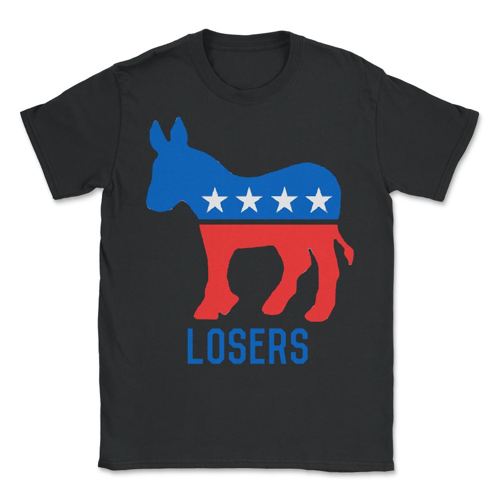Democrat Donkey Losers - Unisex T-Shirt - Black