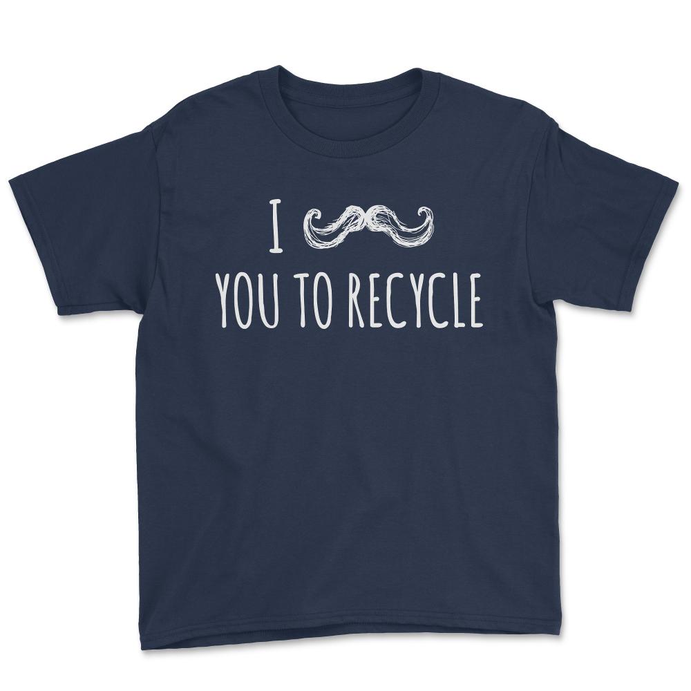 I Mustache You To Recycle - Youth Tee - Navy