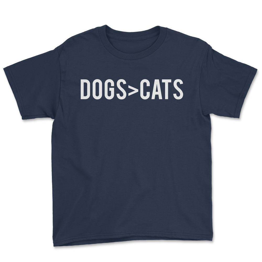 Dogs Greater Than Cats - Youth Tee - Navy