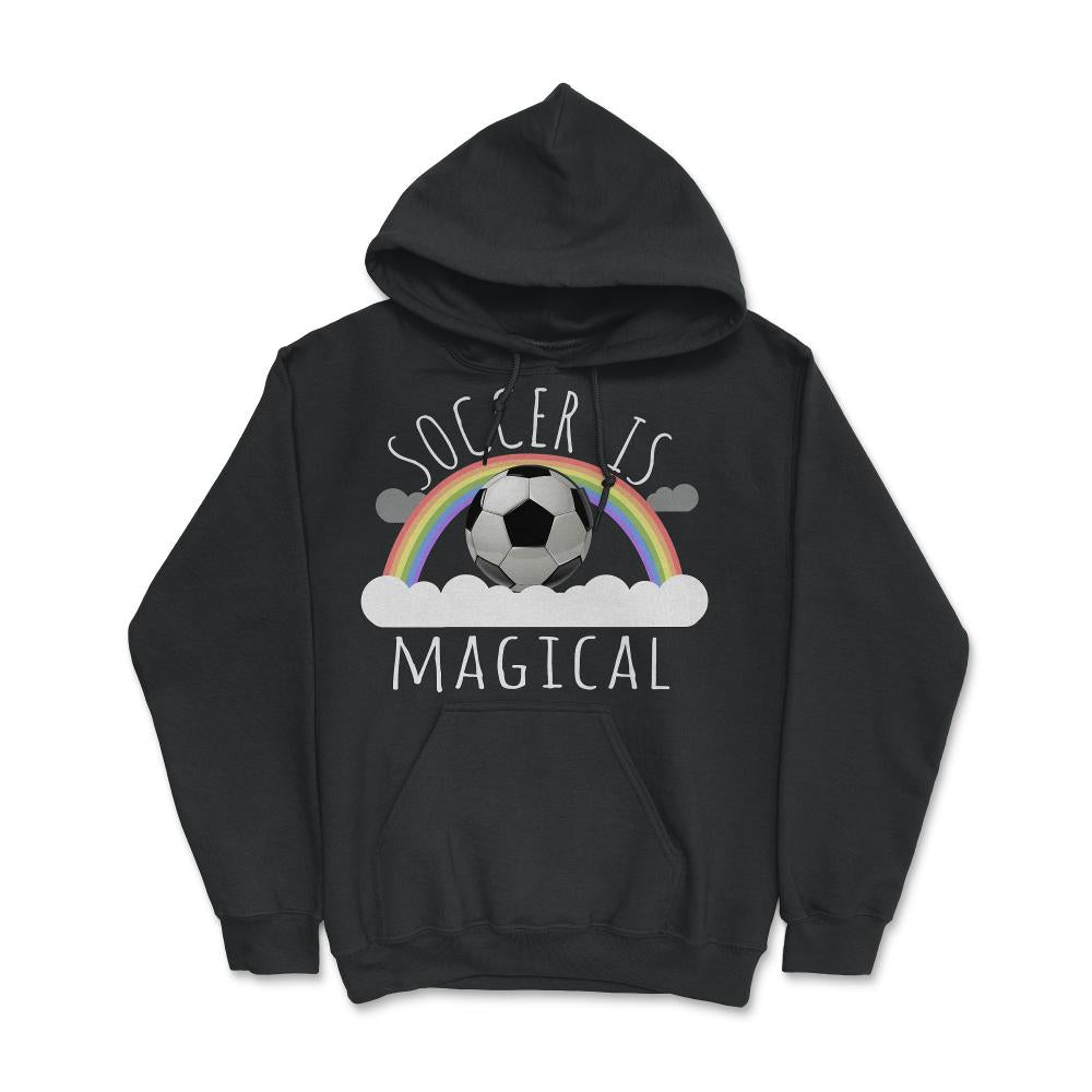 Soccer Is Magical - Hoodie - Black