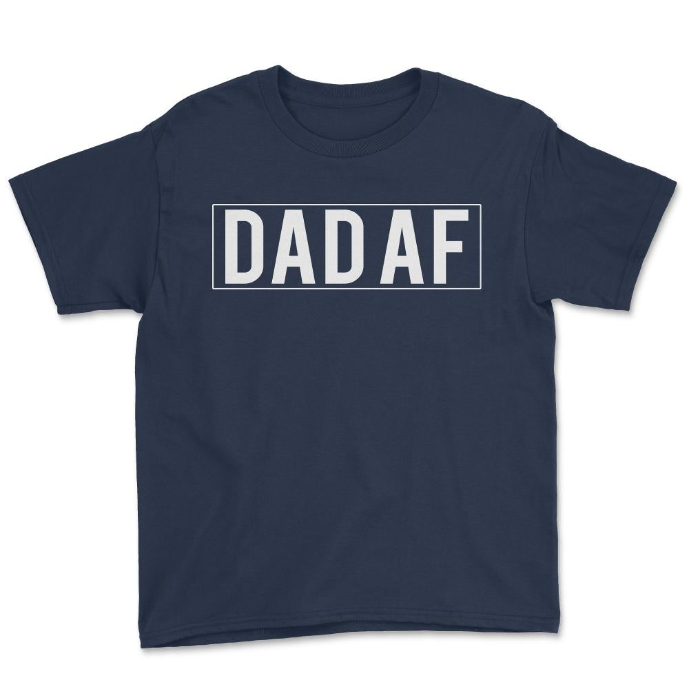 Dad Af - Youth Tee - Navy