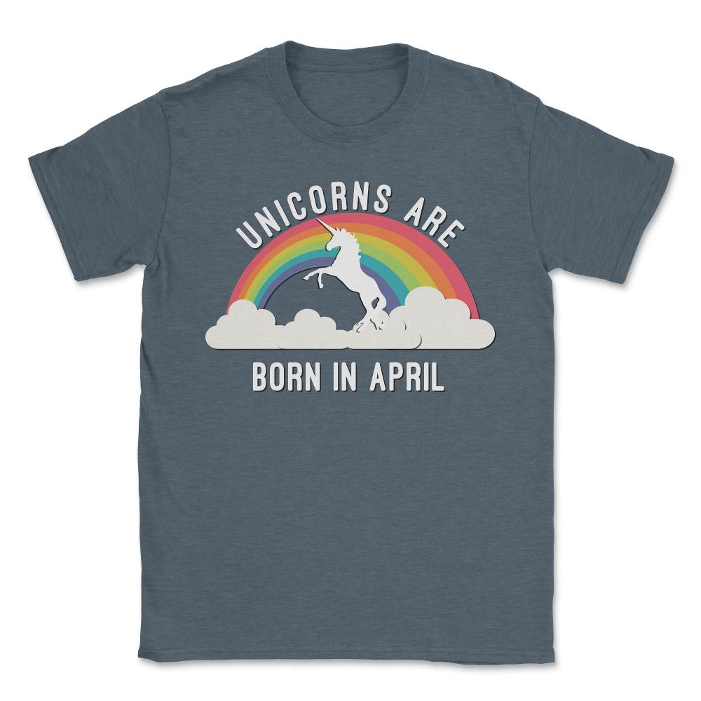 Unicorns Are Born In April - Unisex T-Shirt - Dark Grey Heather