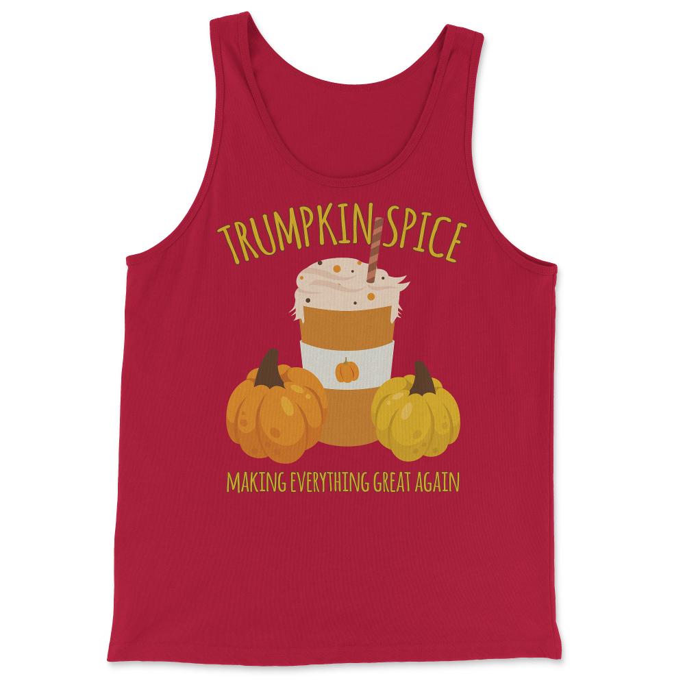 Trumpkin Spice Trump Thanksgiving Making Everything Great Again - Tank Top - Red