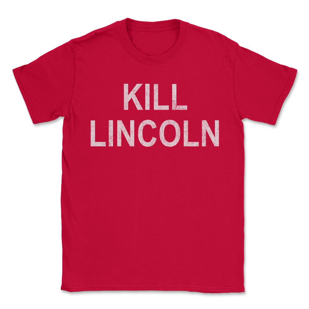 Kill Lincoln Retro - Unisex T-Shirt - Red