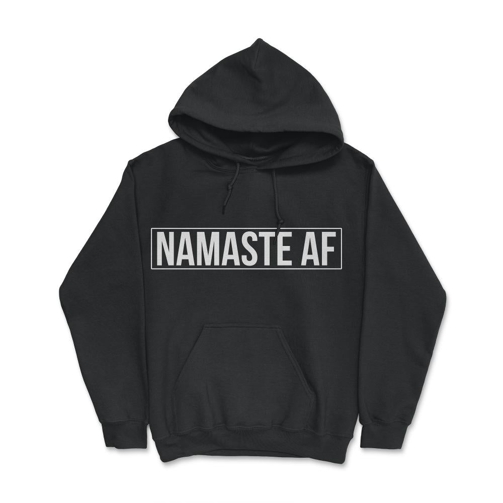 Namaste AF Yoga - Hoodie - Black