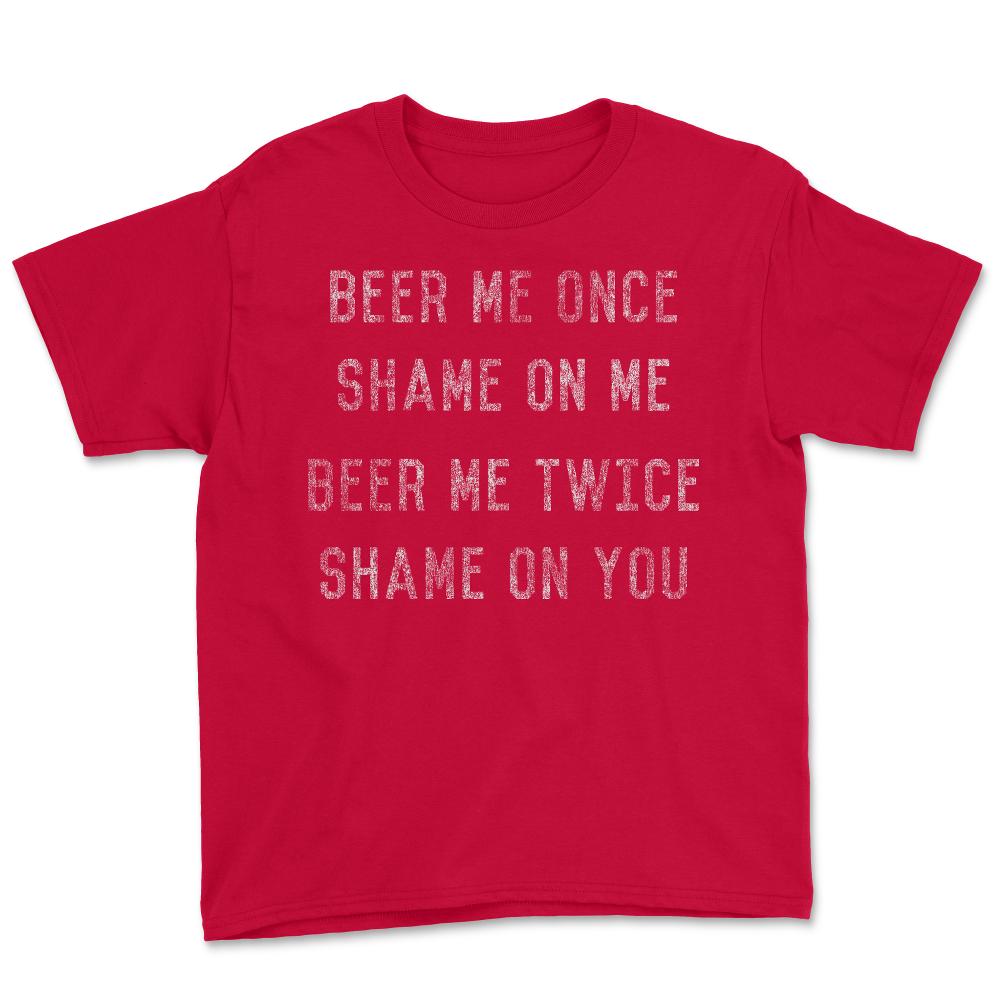 Beer Me Once - Youth Tee - Red