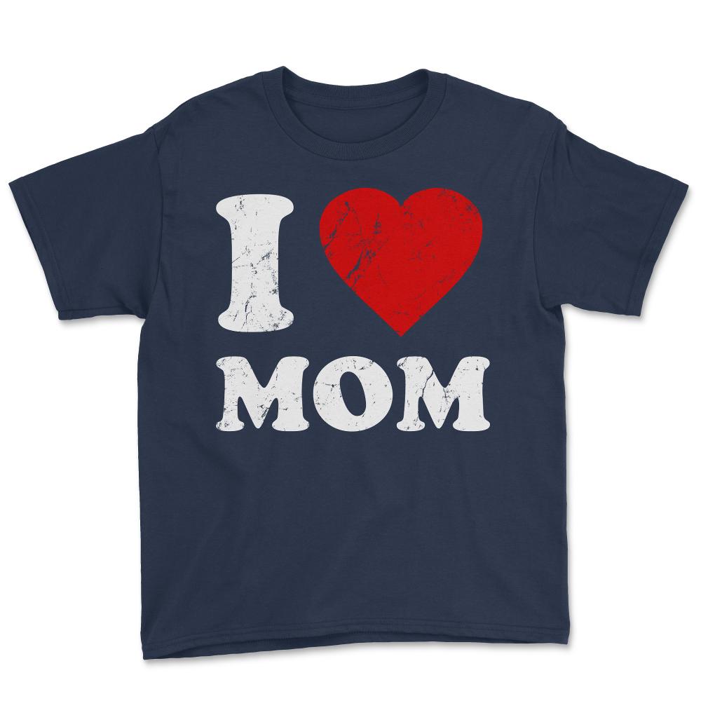 I Love Mom - Youth Tee - Navy