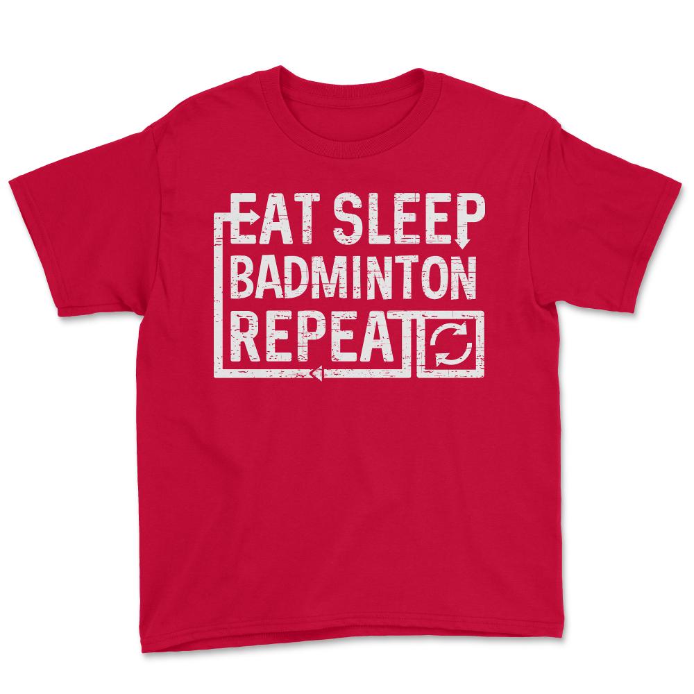 Eat Sleep Badminton - Youth Tee - Red