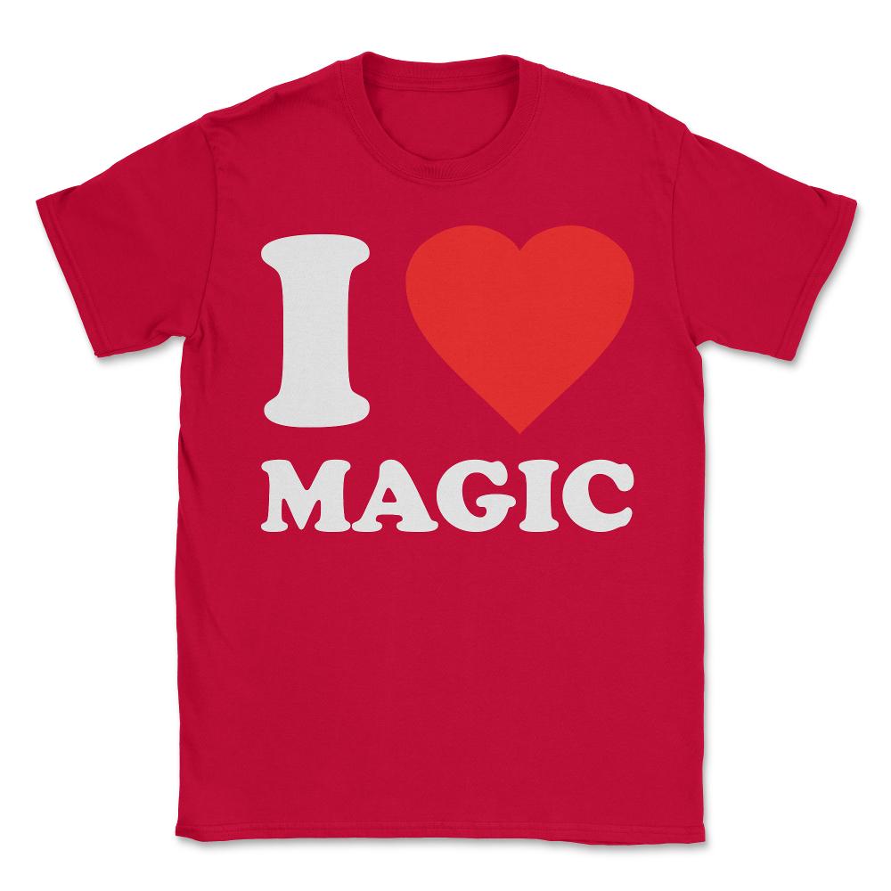 I Love Magic - Unisex T-Shirt - Red