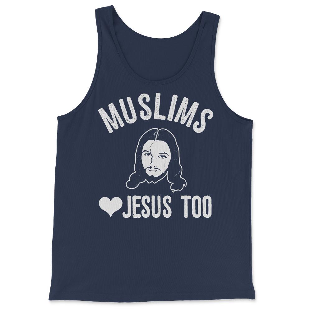 Muslims Love Jesus Too - Tank Top - Navy