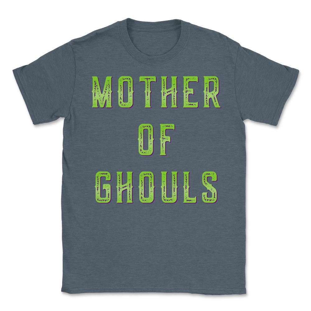 Mother Of Ghouls - Unisex T-Shirt - Dark Grey Heather