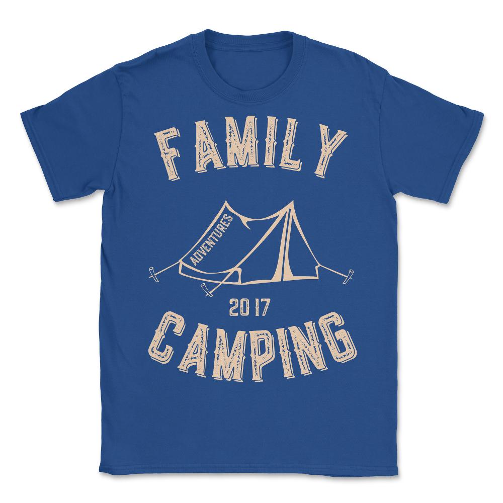 Family Camping Adventures 2017 - Unisex T-Shirt - Royal Blue