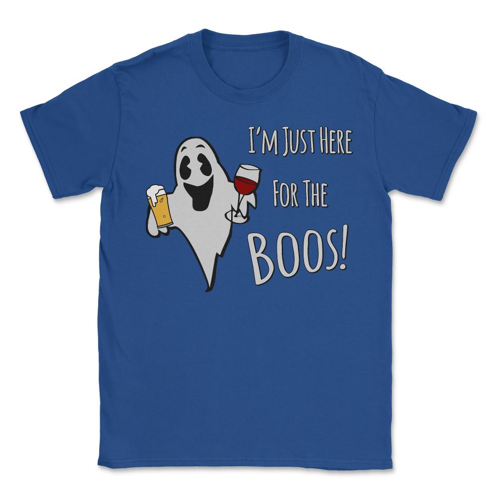 I'm Just Here For the Boos Beer and Wine - Unisex T-Shirt - Royal Blue