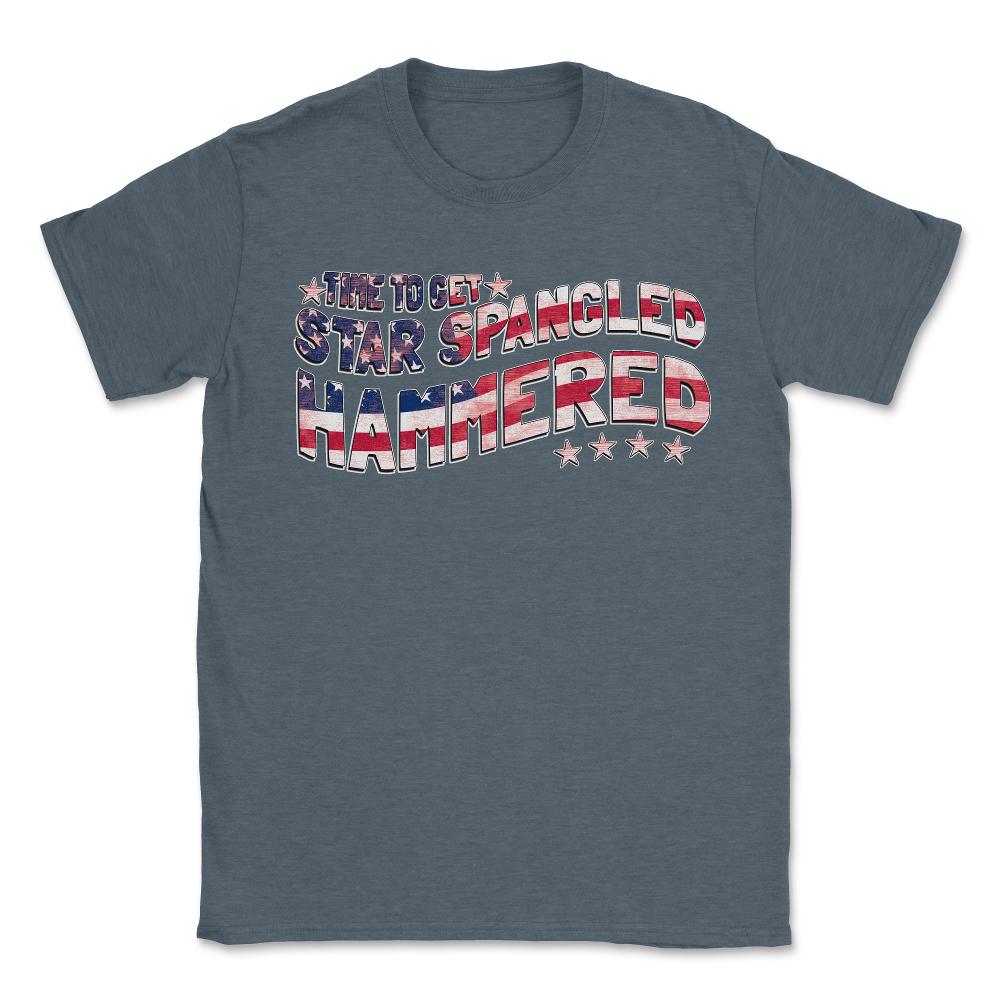 Time to Get Star Spangled Hammered 4th of July - Unisex T-Shirt - Dark Grey Heather
