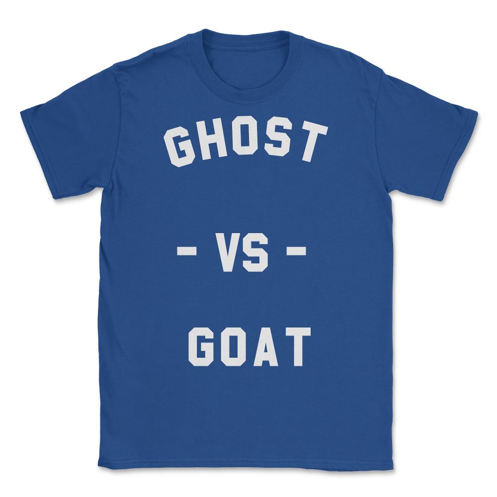 Ghost Vs Goat - Unisex T-Shirt - Royal Blue