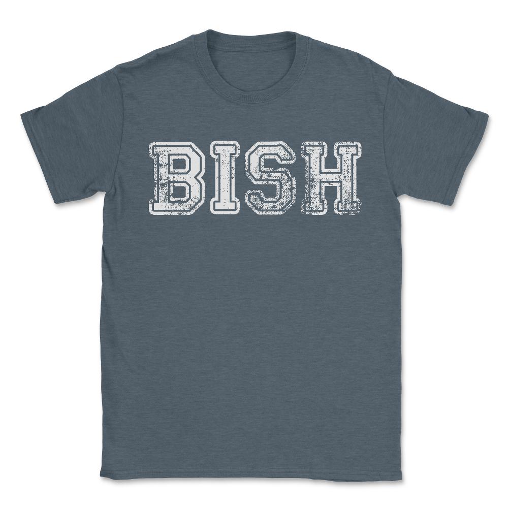 Bish - Unisex T-Shirt - Dark Grey Heather