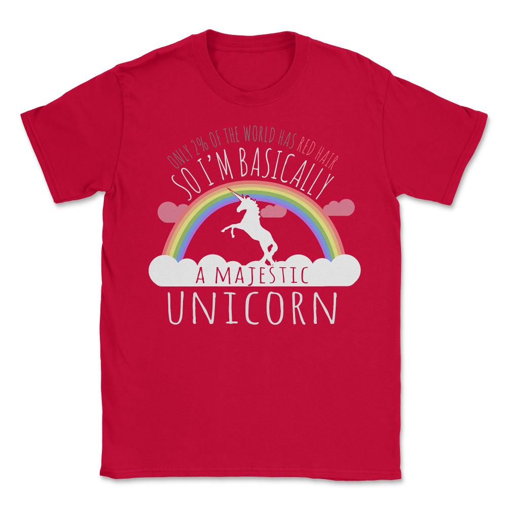 Red Hair Majestic Unicorn Funny Redhead - Unisex T-Shirt - Red