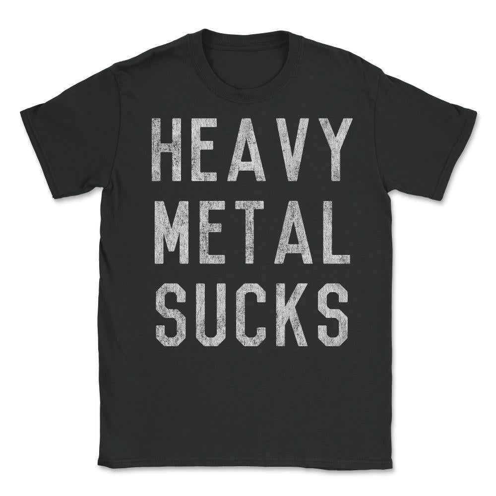 Retro Heavy Metal Sucks - Unisex T-Shirt - Black