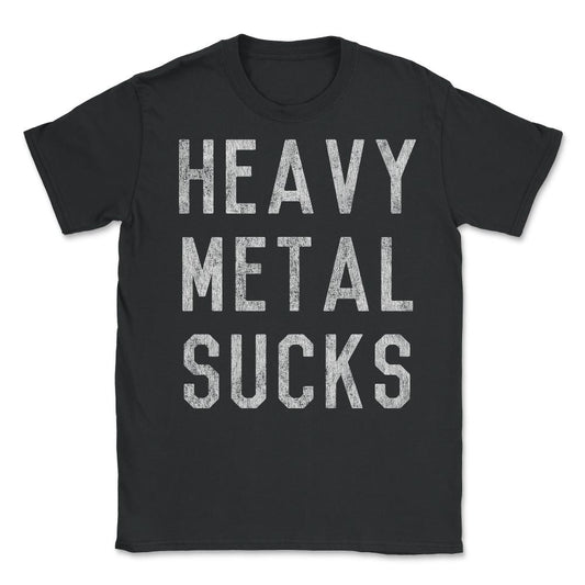 Retro Heavy Metal Sucks - Unisex T-Shirt - Black