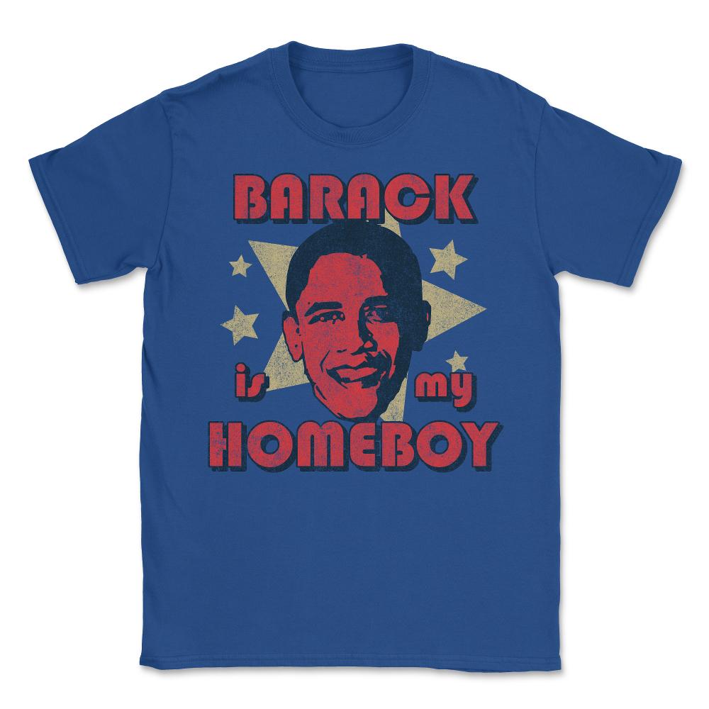 Barack Is My Homeboy Retro - Unisex T-Shirt - Royal Blue