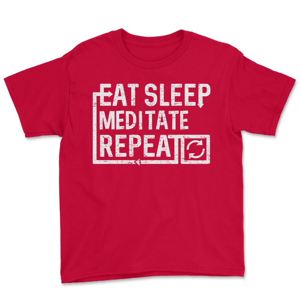 Eat Sleep Meditate - Youth Tee - Red