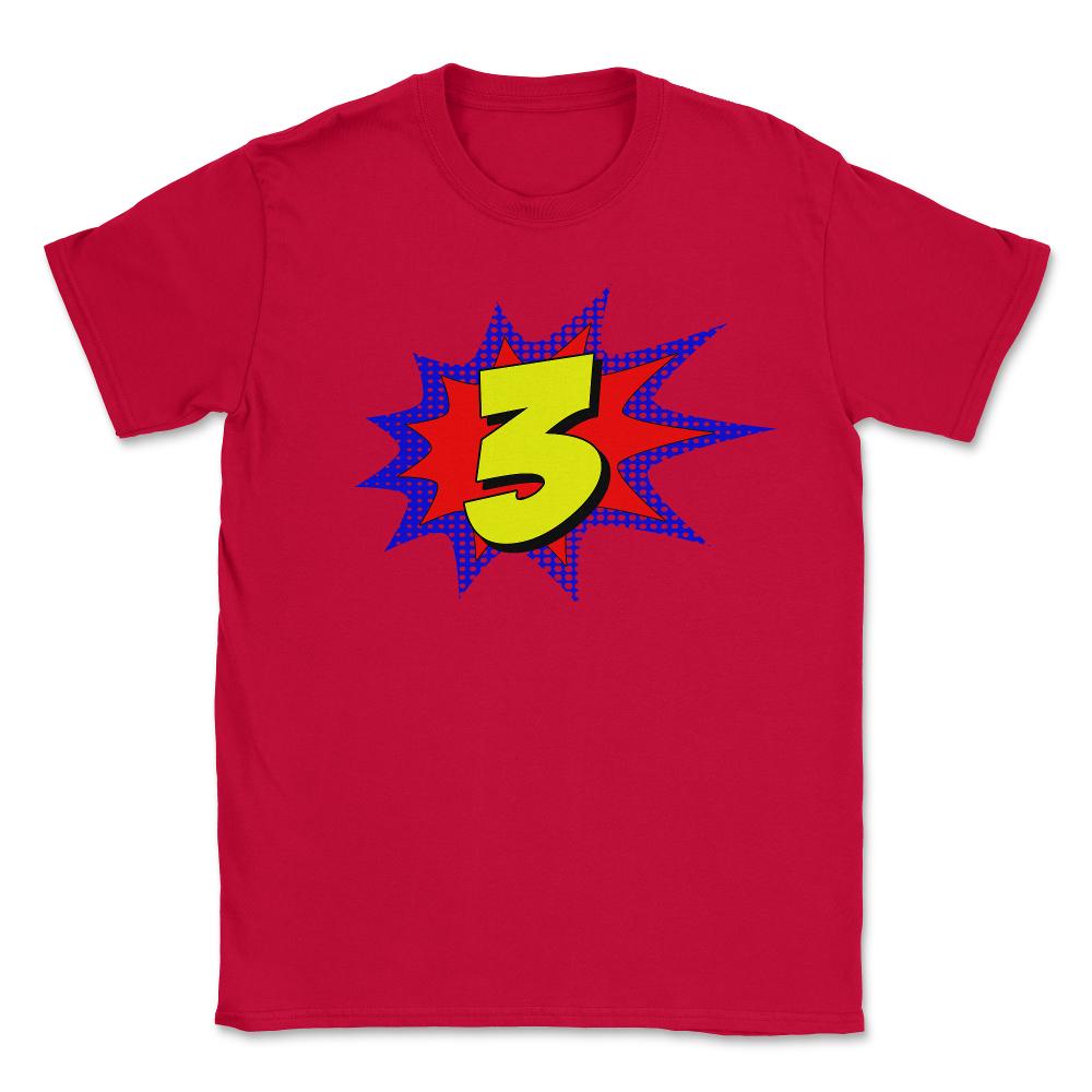 Superhero 3 Years Old Birthday - Unisex T-Shirt - Red
