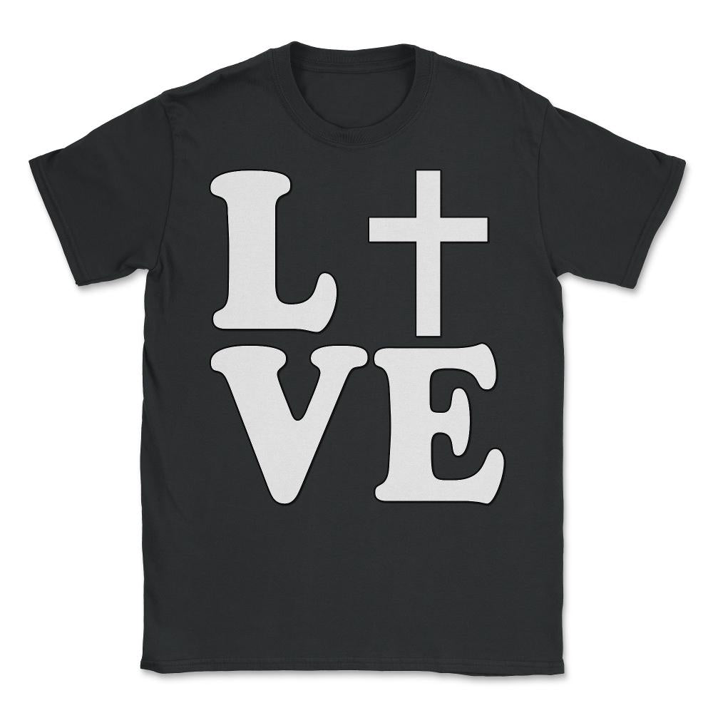 Jesus Is Love - Unisex T-Shirt - Black