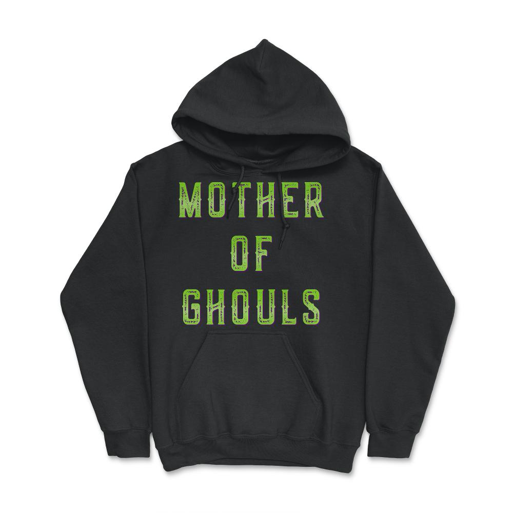 Mother Of Ghouls - Hoodie - Black