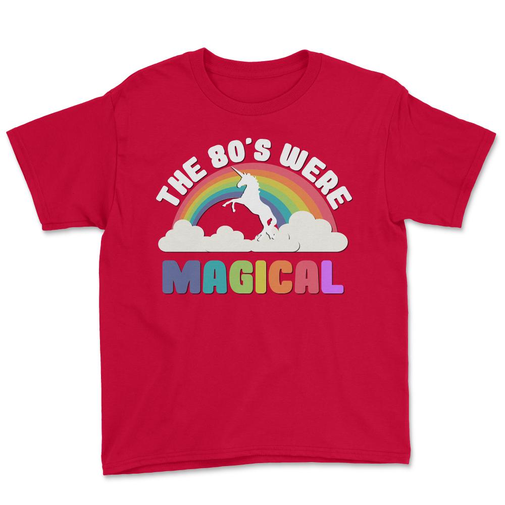 The 80's Were Magical - Youth Tee - Red