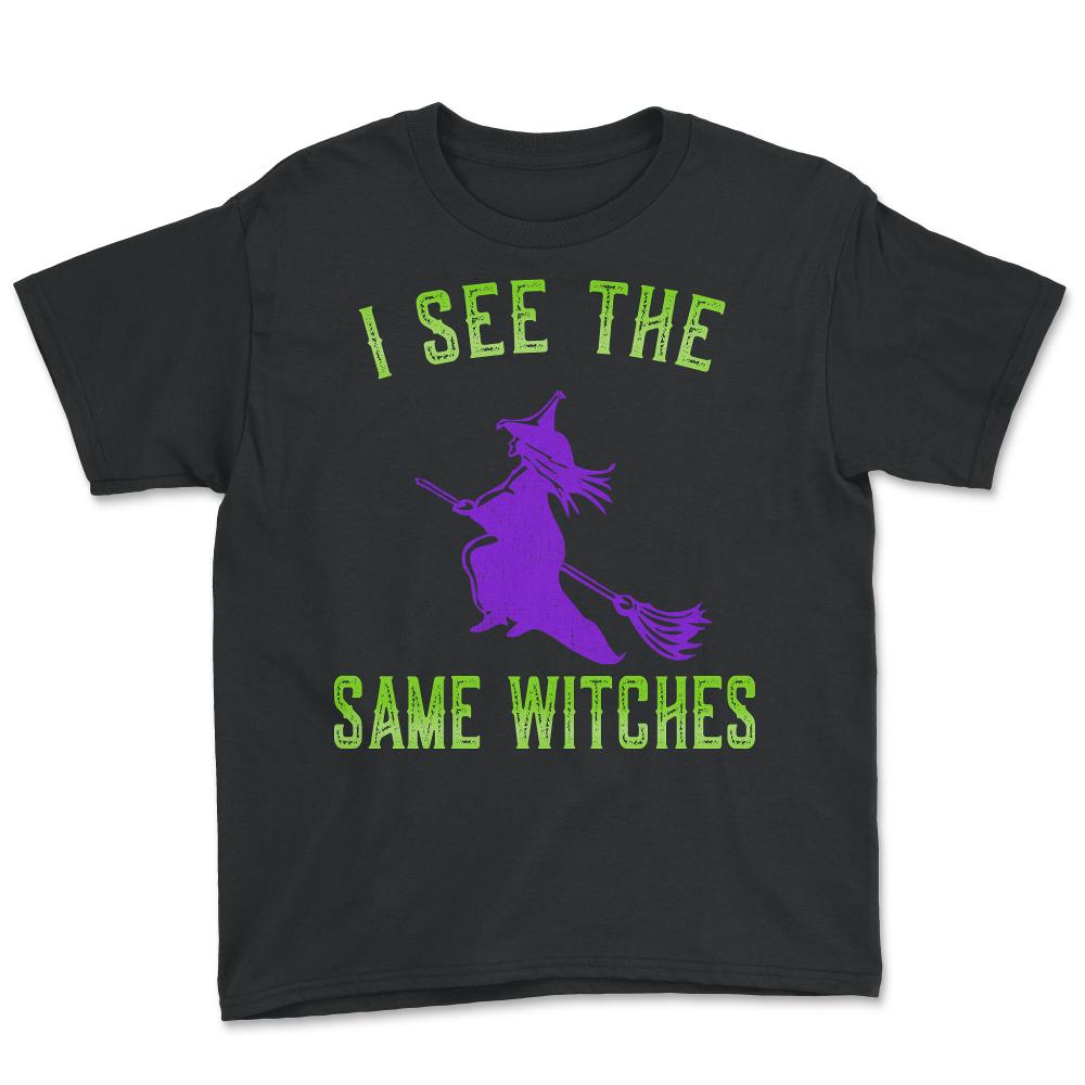 I See The Same Witches - Youth Tee - Black