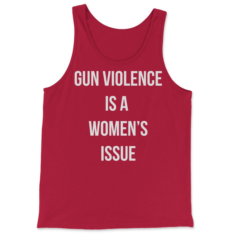 Gun Violence Is A Women's Issue - Tank Top - Red