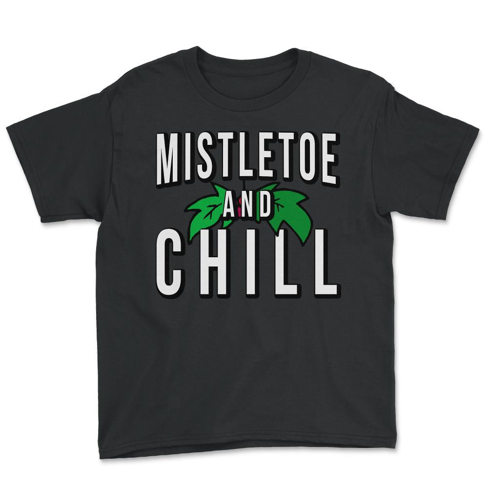 Mistletoe And Chill - Youth Tee - Black