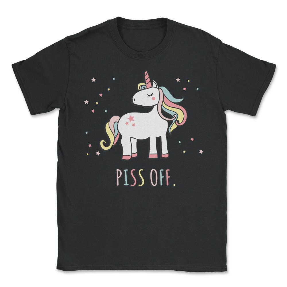 Piss Off Sarcastic Unicorn - Unisex T-Shirt - Black