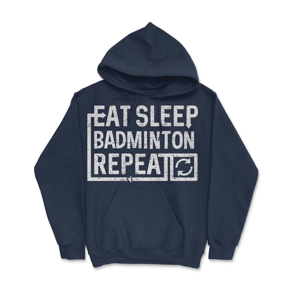 Eat Sleep Badminton - Hoodie - Navy