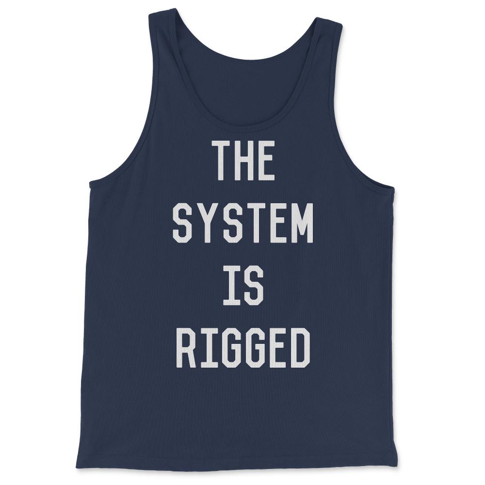 The System Is Rigged - Tank Top - Navy