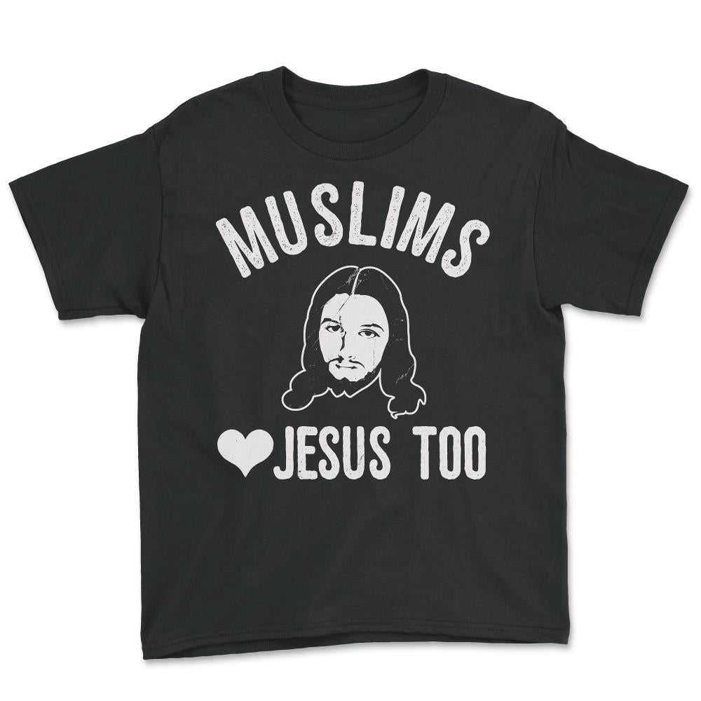 Muslims Love Jesus Too - Youth Tee - Black