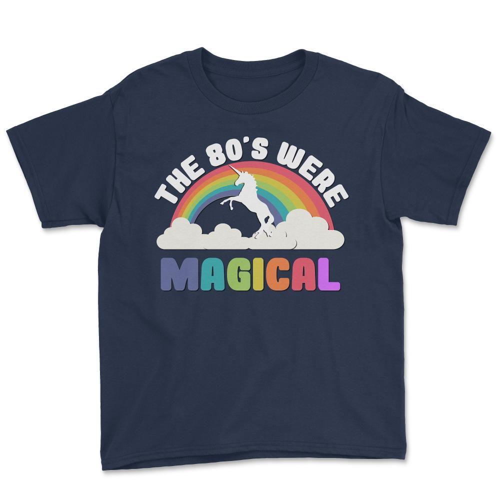 The 80's Were Magical - Youth Tee - Navy