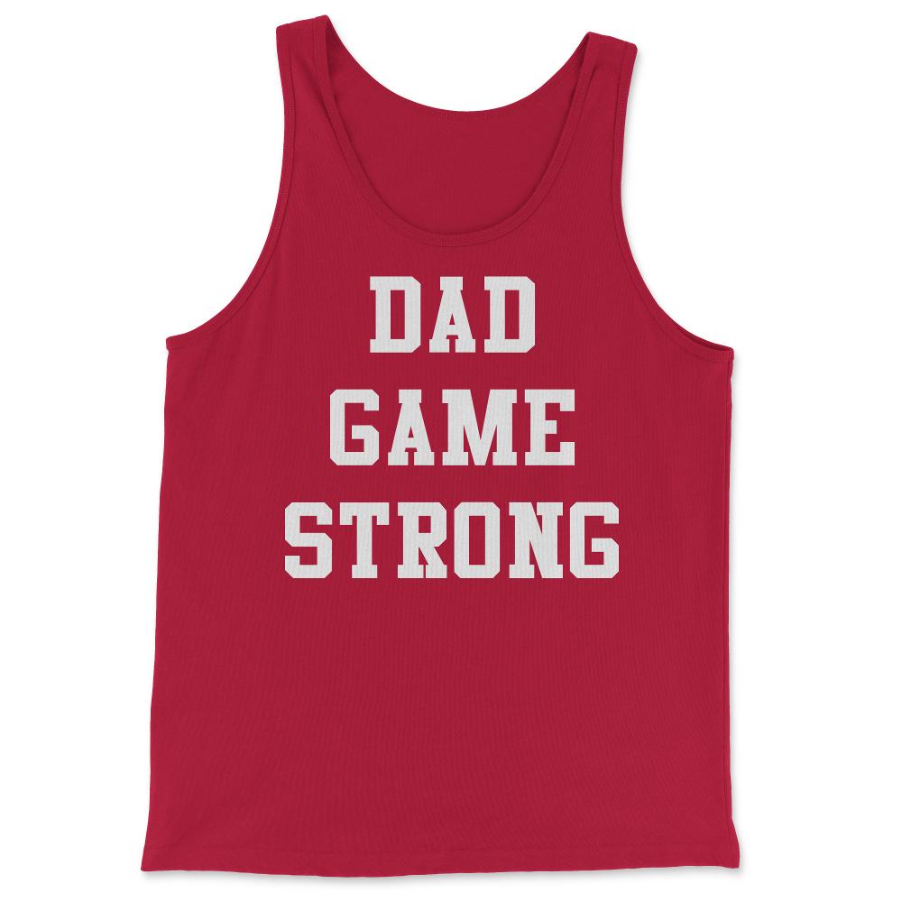 Dad Game Strong - Tank Top - Red