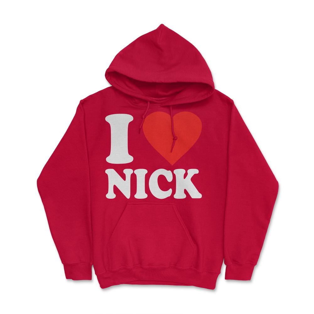 I Love Nick - Hoodie - Red