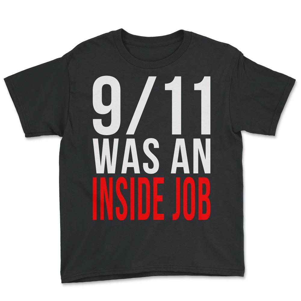 911 Was An Inside Job - Youth Tee - Black